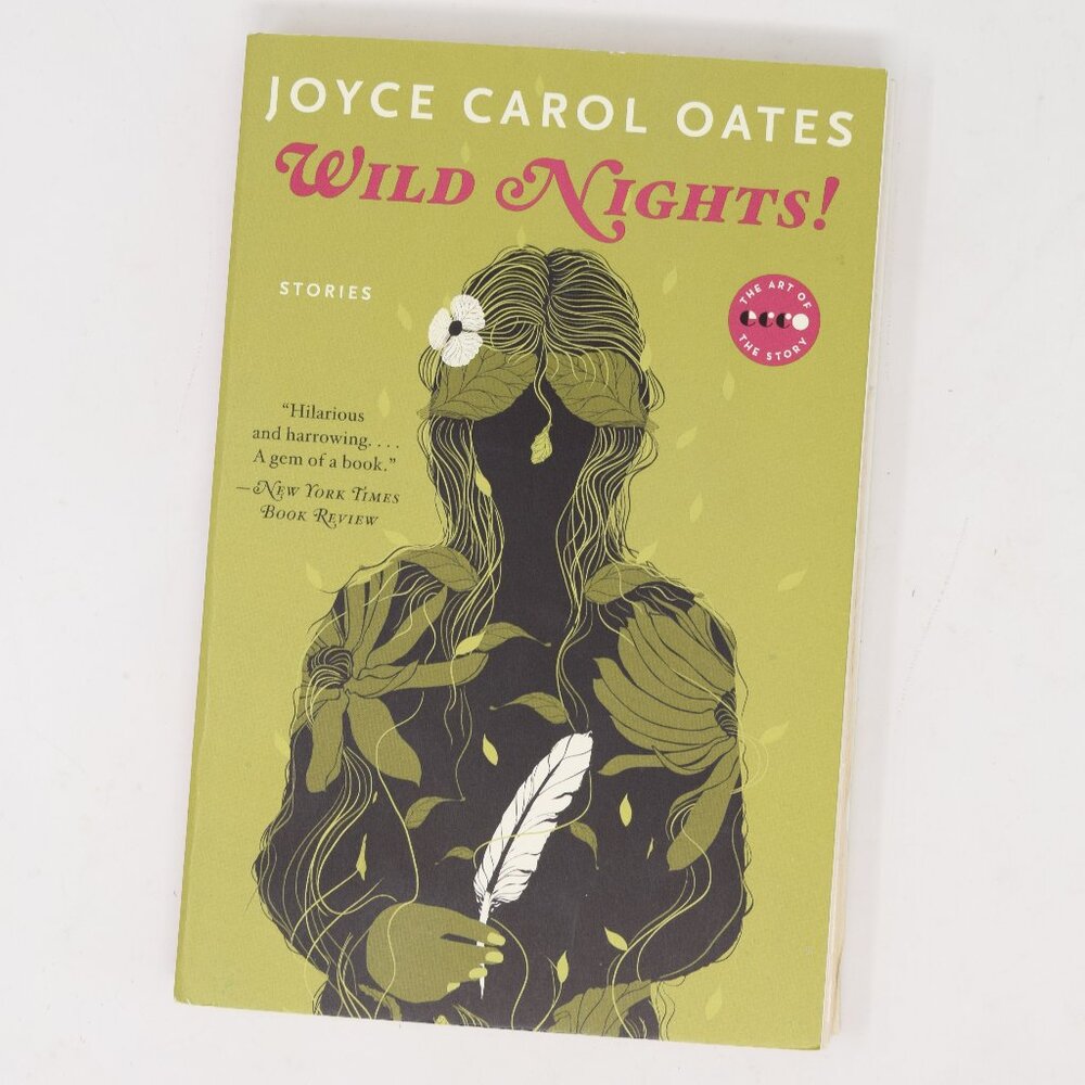 Wild Nights Last Days Poe Dickinson Twain James Hemingway Joyce Carol Oates 2015